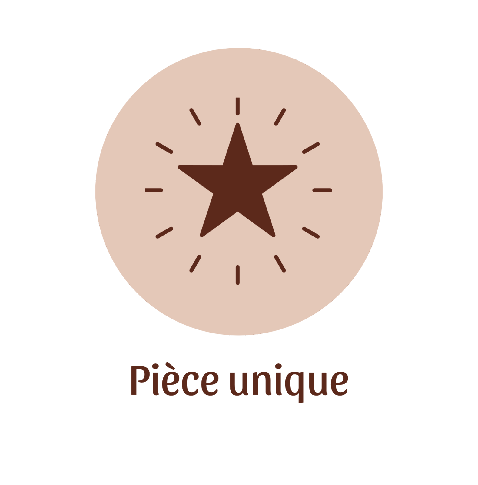 Pièce unique
